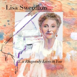 Lisa Swerdlow | A Rhapsody Live in You | Single Review