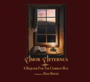 Heidi Breyer | Amor Aeternus: A Requiem for the Common Man | Album Review