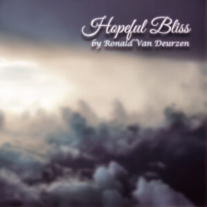Ronald Van Deurzen | Hopeful Bliss | Single Review
