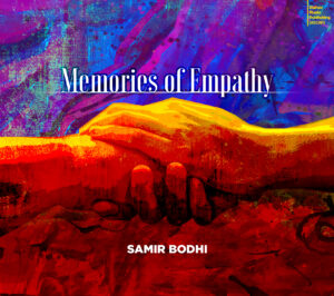 Samir Bodhi | Memories of Empathy | Album Review